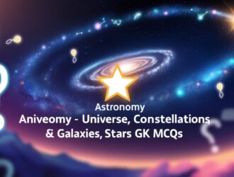 Astronomy - Universe, Constellations & Galaxies, Stars GK MCQs