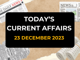 Today’s Current Affairs MCQs/ GK Quiz 23rd December 2023