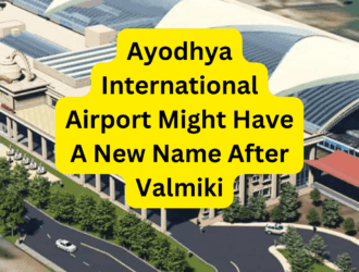 Ayodhya International Airport Might Have A New Name After Valmiki