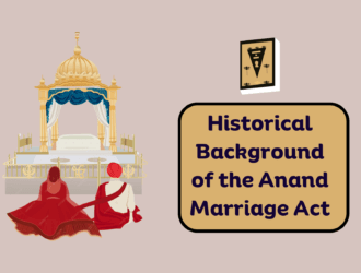 Historical Background of the Anand Marriage Act