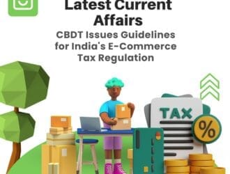 CBDT Issues Guidelines for India's E-Commerce Tax Regulation