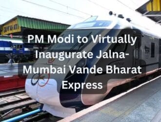 PM Modi to Virtually Inaugurate Jalna-Mumbai Vande Bharat Express