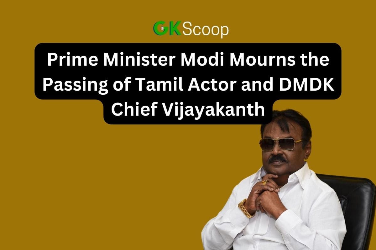 Prime Minister Modi Mourns the Passing of Tamil Actor and DMDK Chief Vijayakanth