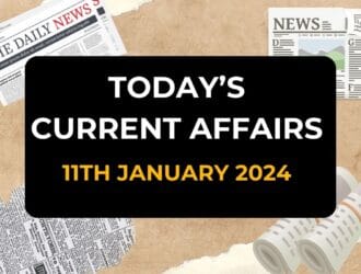 Daily Current Affairs - 11 January 2024