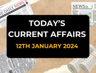 12th January 2024 Todays Current Affairs