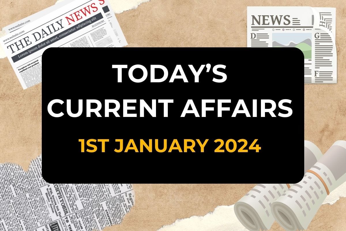 Today’s Current Affairs MCQs/ GK MCQs 1st January 2024.