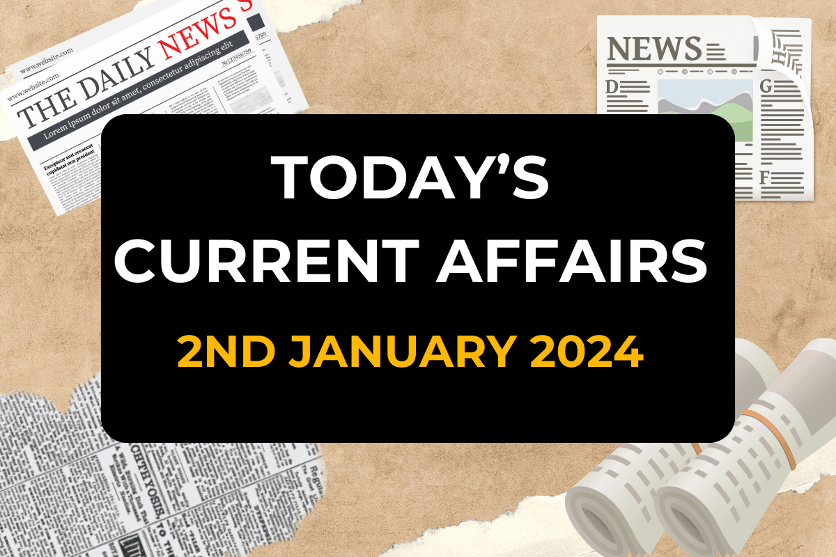 Today’s Current Affairs MCQs/ GK Quiz 2nd January 2024