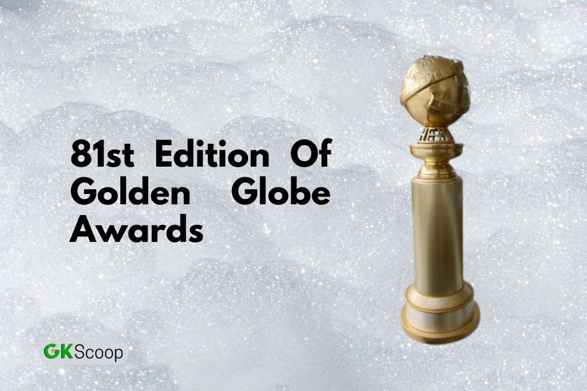 81st Edition Of Golden Globe Awards