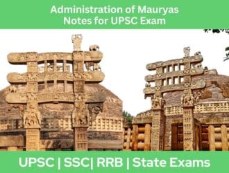 Administration of Mauryas Notes for UPSC Exam