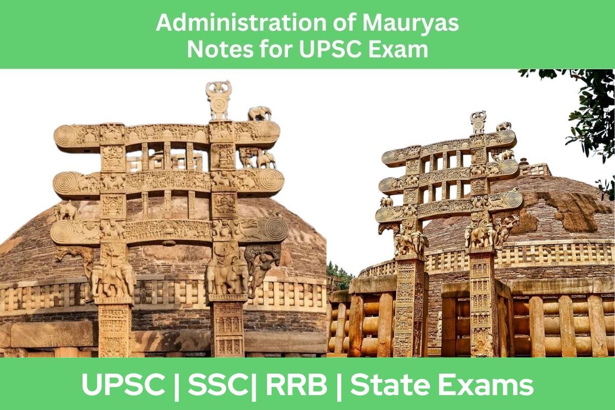 Administration of Mauryas Notes for UPSC Exam