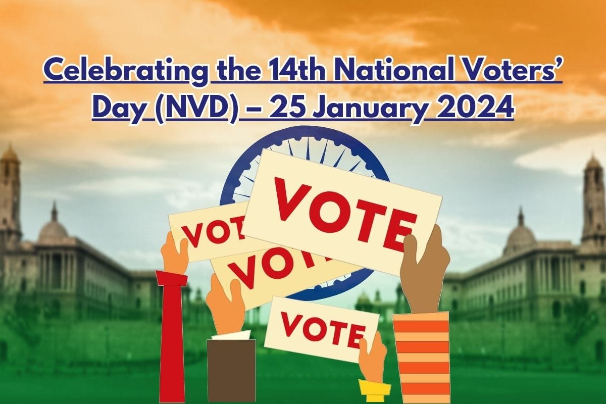 Celebrating the 14th National Voters' Day (NVD) - 25 January 2024