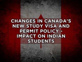 Changes In Canadas New Study Visa And Permit Policy - Impact on Indian Students