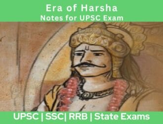 Era of Harsha Notes for UPSC Exam