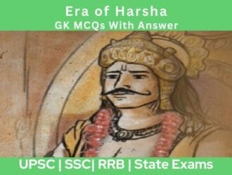 Era of Harsha GK MCQs With Answer