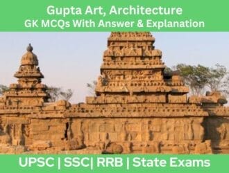 Gupta Art Architecture GK MCQs With Answer Explanation in English