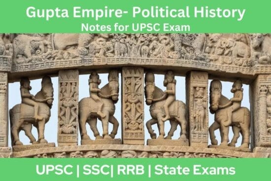 Gupta Empire- Political History Notes for UPSC Exam