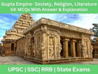 Gupta Empire- Society, Religion, Literature GK MCQs With Answer & Explanation in English