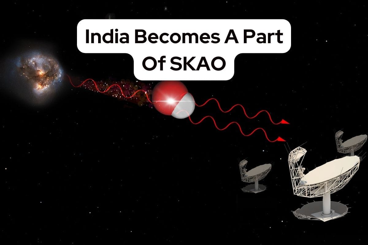 India Becomes A Part Of SKAO