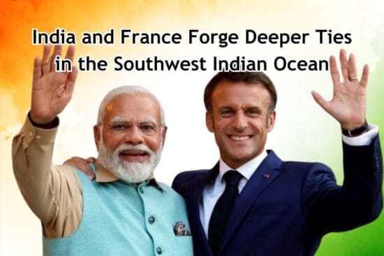 India and France Forge Deeper Ties in the Southwest Indian Ocean