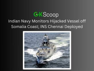 Indian Navy Monitors Hijacked Vessel off Somalia Coast; INS Chennai Deployed