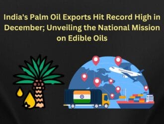 Indias Palm Oil Exports Hit Record High in December Unveiling the National Mission on Edible Oils