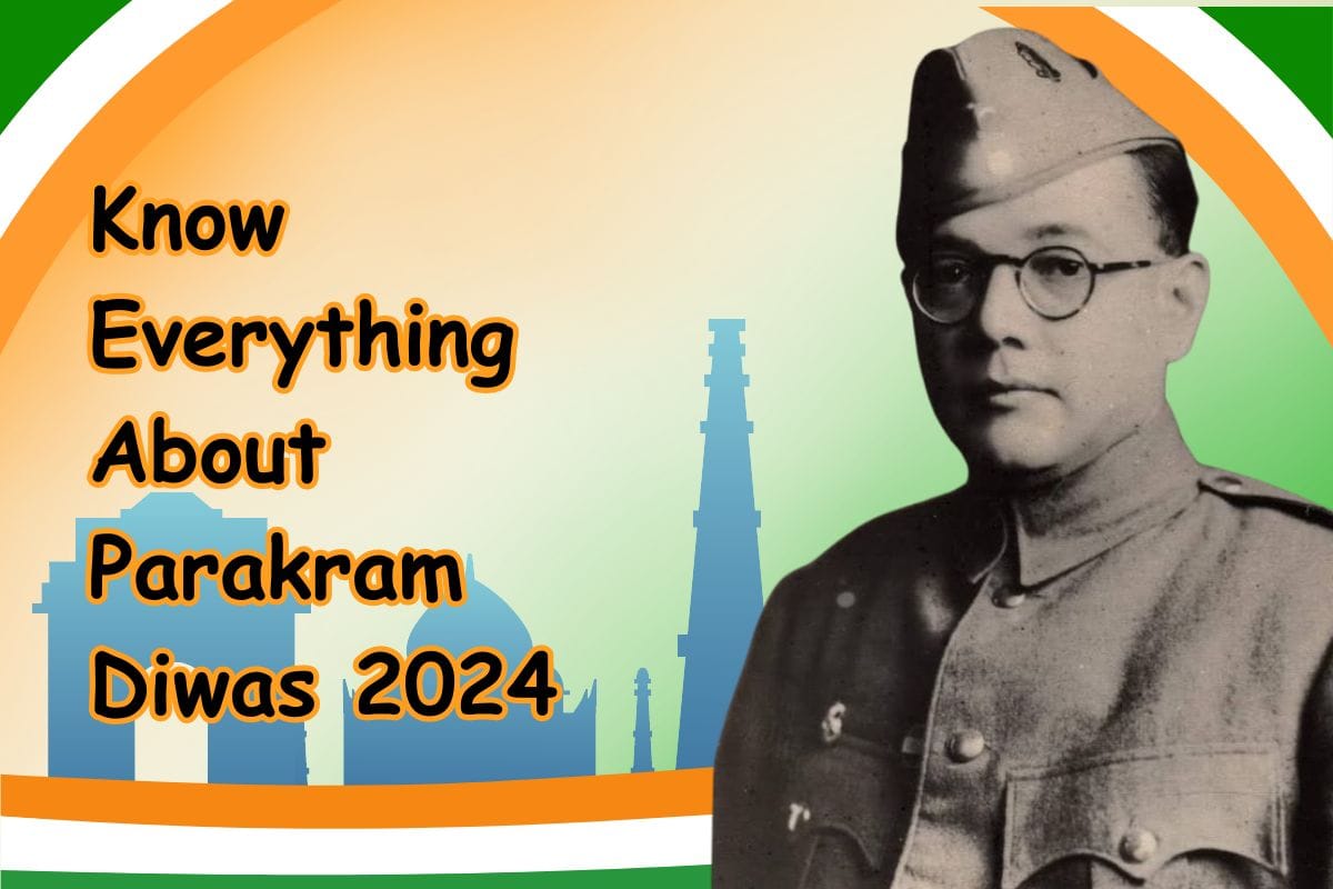 Know Everything About Parakram Diwas 2024