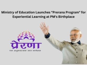 Ministry of Education Launches "Prerana Program" for Experiential Learning at PM's Birthplace