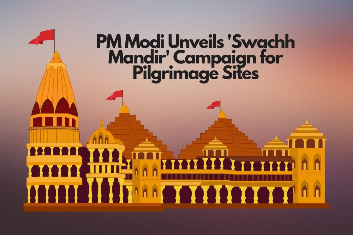 PM Modi Unveils 'Swachh Mandir' Campaign for Pilgrimage Sites