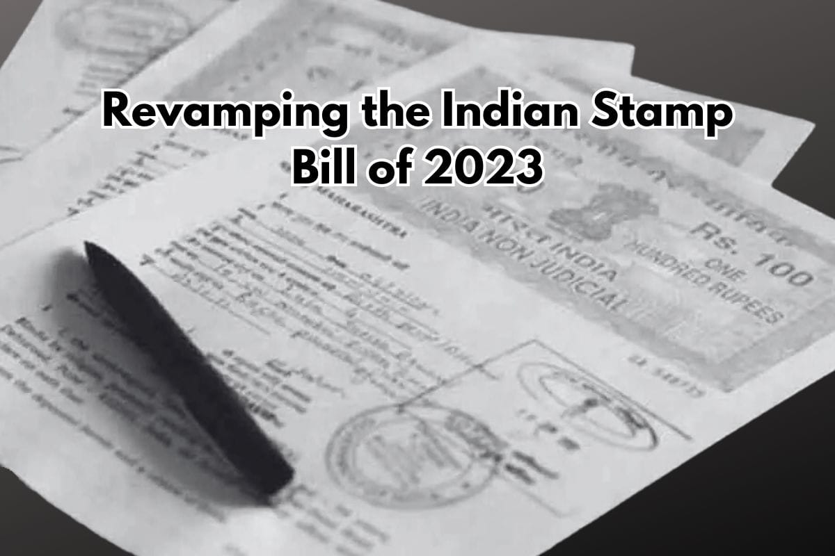 Revamping the Indian Stamp Bill of 2023