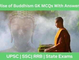 Rise of Buddhism GK MCQs With Answer Explanation in English