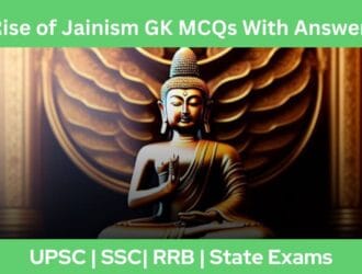 Rise of Jainism GK MCQs With Answer & Explanation in English