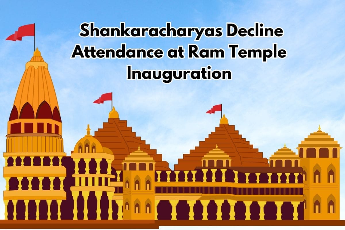 Shankaracharyas Decline Attendance at Ram Temple Inauguration