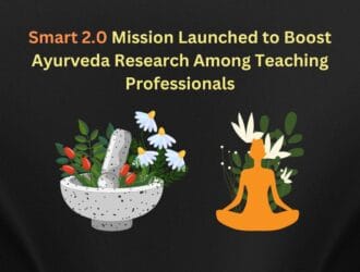 Smart 2.0 Mission Launched to Boost Ayurveda Research Among Teaching Professionals