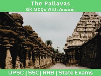 The Pallavas GK MCQs With Answer