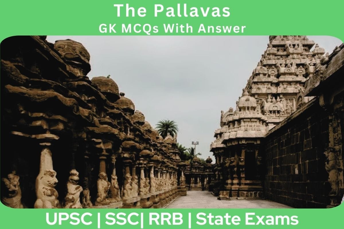 The Pallavas GK MCQs With Answer