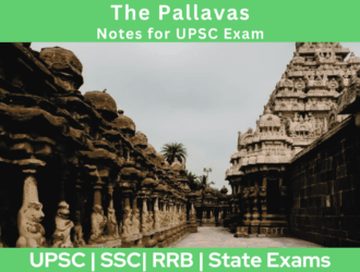 The Pallavas Notes for UPSC Exam