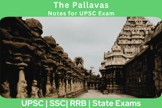 The Pallavas Notes for UPSC Exam