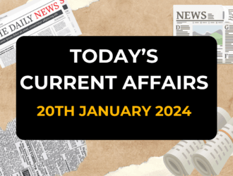 Current Affairs Today - 20-01-2024