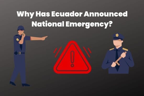 Why Has Ecuador Announced National Emergency?