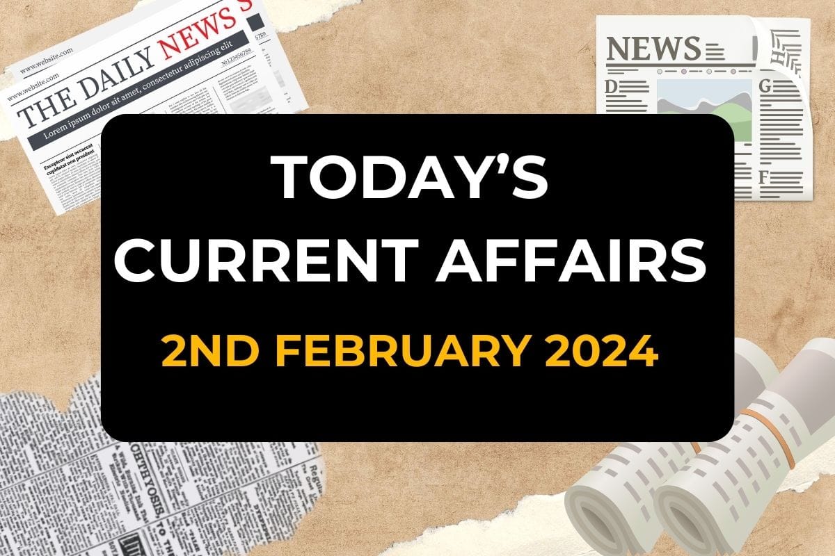 Daily current affairs - 2 february 2024