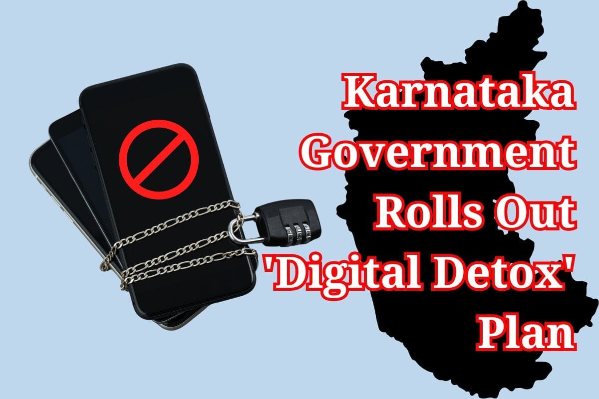 Karnataka Government Rolls Out Digital Detox Plan