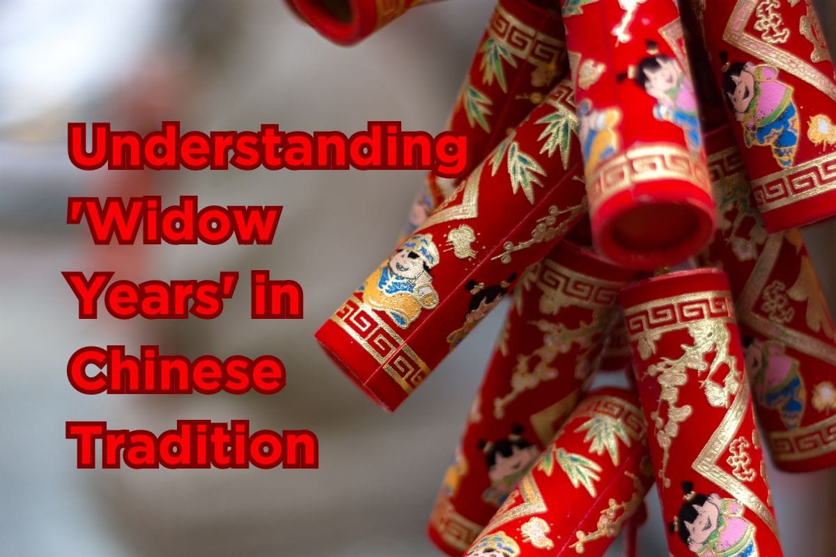 Understanding Widow Years in Chinese Tradition