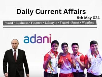 Daily Current Affairs 9th may 2024