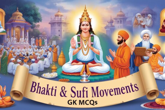 Bhakti & Sufi Movements GK MCQs