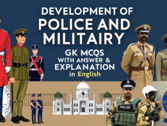 Development of Police and Military GK MCQs With Answer & Explanation in English