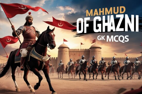 Mahmud of Ghazni GK MCQs