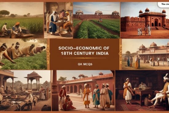 Socio-economic Condition in 18th century India GK MCQ