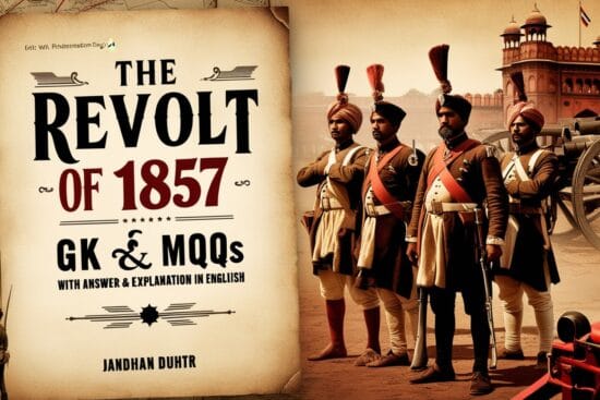 The Revolt of 1857 GK MCQs With Answer & Explanation in English