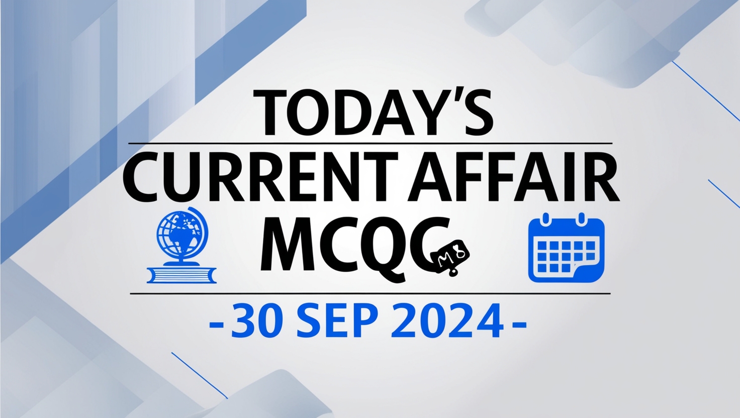 Today’s Current Affair MCQs- 30 Sep 2024