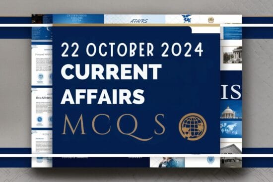 22 October 2024 Current Affairs MCQS